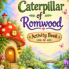The Caterpillar of Romwood - ActivityBook